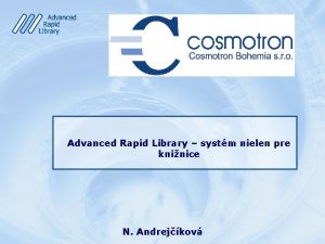 Advanced Rapid Library systm nielen pre kninice N