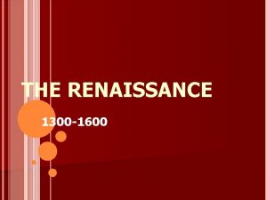 THE RENAISSANCE 1300 1600 DA VINCIS VITRUVIAN MAN