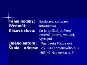 Tma hodiny Pedmt Klov slova Hardware software Informatika