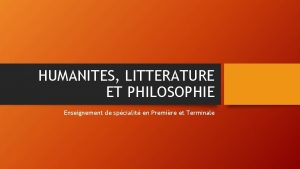 HUMANITES LITTERATURE ET PHILOSOPHIE Enseignement de spcialit en