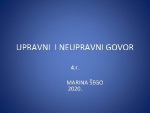 UPRAVNI I NEUPRAVNI GOVOR 4 r MARINA EGO