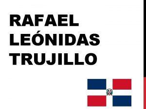 RAFAEL LENIDAS TRUJILLO LA REPBLICA DOMINICANA ANTES DE