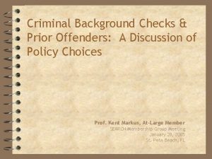 Criminal Background Checks Prior Offenders A Discussion of