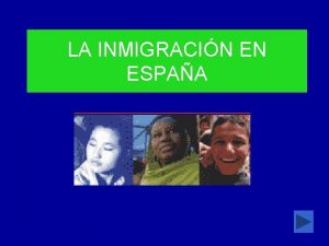 LA INMIGRACIN EN ESPAA DEFINICIONES DE INMIGRACIN Movimiento