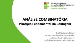 ANLISE COMBINATRIA Princpio Fundamental Da Contagem Prof Juliana