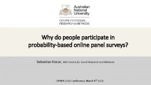 Why do people participate in probabilitybased online panel