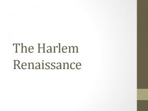 The Harlem Renaissance What Was the Harlem Renaissance