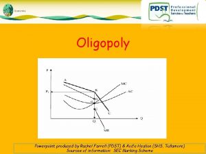 Oligopoly Powerpoint produced by Rachel Farrell PDST Aoife