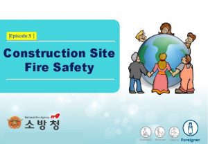 Episode 5 Construction Site Fire Safety Disabled Woman