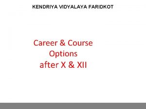 KENDRIYA VIDYALAYA FARIDKOT Career Course Options after X