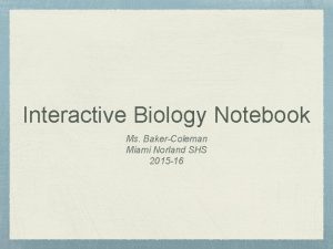 Interactive Biology Notebook Ms BakerColeman Miami Norland SHS