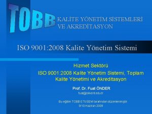 KALTE YNETM SSTEMLER VE AKREDTASYON ISO 9001 2008
