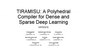 TIRAMISU A Polyhedral Compiler for Dense and Sparse
