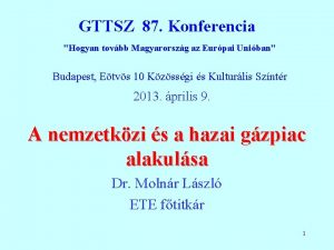GTTSZ 87 Konferencia Hogyan tovbb Magyarorszg az Eurpai