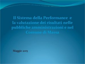 Il Sistema della Performance e la valutazione dei