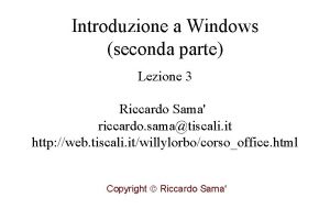 Introduzione a Windows seconda parte Lezione 3 Riccardo