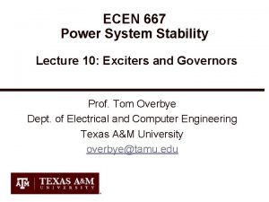 ECEN 667 Power System Stability Lecture 10 Exciters