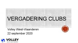 Volley WestVlaanderen 22 september 2020 Raad van Bestuur
