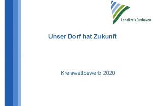 Unser Dorf hat Zukunft Kreiswettbewerb 2020 Unser Dorf