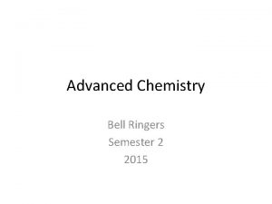 Advanced Chemistry Bell Ringers Semester 2 2015 Bell