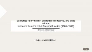 Exchangerate volatility exchangerate regime and trade volume evidence