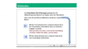 Zur Prsentation der Erklrungen gelangst du mit Bildschirmprsentation