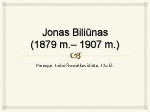 Jonas Bilinas 1879 m 1907 m Pareng Indr