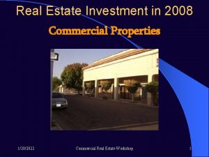 Real Estate Investment in 2008 Commercial Properties 1202022