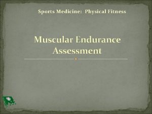 Sports Medicine Physical Fitness Muscular Endurance Assessment Bellwork