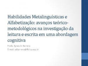 Habilidades Metalingusticas e Alfabetizao avanos tericometodolgicos na investigao