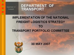 Department of Transport DEPARTMENT OF TRANSPORT IMPLEMENTATION OF