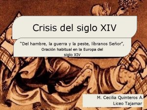 Crisis del siglo XIV Del hambre la guerra