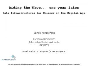 Riding the Wave one year later Data Infrastructures