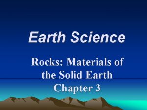 Earth Science Rocks Materials of the Solid Earth