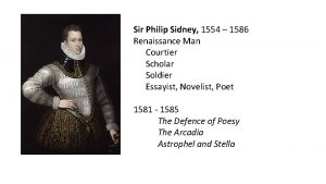 Sir Philip Sidney 1554 1586 Renaissance Man Courtier