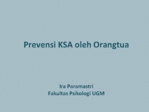 Prevensi KSA oleh Orangtua Ira Paramastri Fakultas Psikologi