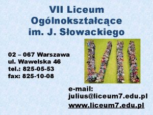 VII Liceum Oglnoksztacce im J Sowackiego 02 067