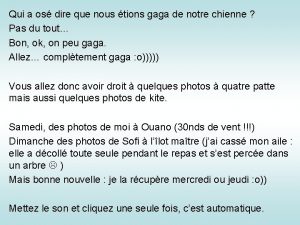 Qui a os dire que nous tions gaga