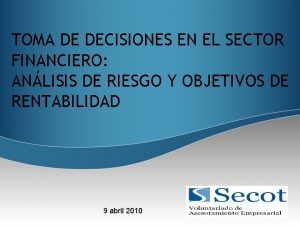 TOMA DE DECISIONES EN EL SECTOR FINANCIERO ANLISIS