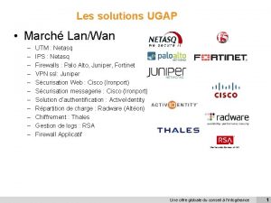 Les solutions UGAP March LanWan UTM Netasq IPS