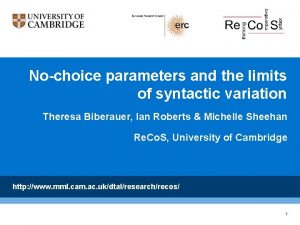 Nochoice parameters and the limits of syntactic variation