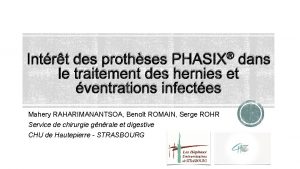 PHASIX Intrt des prothses dans le traitement des