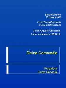 Seconda lezione 17 ottobre 2018 Corso Divina Commedia