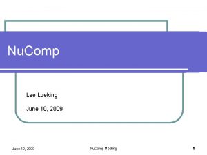 Nu Comp Lee Lueking June 10 2009 Nu