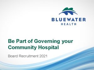 Be Part of Governing your Community Hospital Board