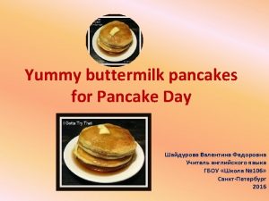Thats right its International Pancake Day Will you