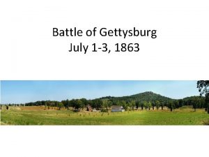 Battle of Gettysburg July 1 3 1863 3