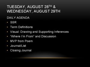 TUESDAY AUGUST 28 TH WEDNESDAY AUGUST 29 TH