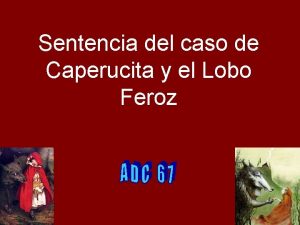 Sentencia del caso de Caperucita y el Lobo