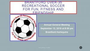 BRANTFORD OVER35 RECREATIONAL SOCCER FOR FUN FITNESS AND